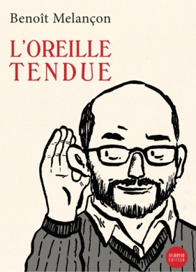 L' Oreille tendue