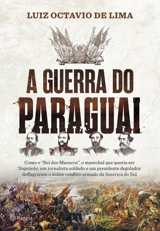A Guerra do Paraguai (Kindle Edition)
