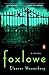 Foxlowe by Eleanor Wasserberg