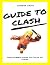 Guide to Clash: The Ultimat...