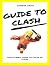 Guide to Clash by Connor Smith