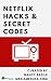 Netflix Hacks & Secret Code...