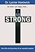 I Am Strong: The Life and J...