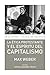 La ética protestante y el espíritu del capitalismo by Max Weber
