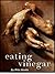 Eating Vinegar