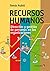 Recursos humanos: Dirección y gestión de personas en las organizaciones (Horizontes) (Spanish Edition)
