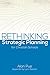 Rethinking Strategic Planning for Christian Schools by Alan Pue