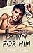Down For Him (Book Five)