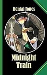 Midnight Train: Fourteen exciting hours on the sleazy Midnight Train!