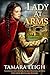 Lady at Arms by Tamara Leigh