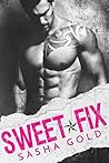 Sweet Fix by Sasha Gold Sweet Fix by Sasha Gold