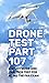 Drone Test Part 107: A study guide and practice test for acing the FAA exam