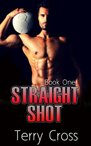 Straight Shot (Book One)