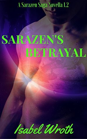 Sarazen's Betrayal (Sarazen Saga, #3)