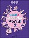What a Wonderful World ! T02 by Zep