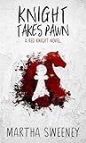 Knight Takes Pawn (Red Knight #1)