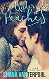 Under The Peaches by Shana Vanterpool
