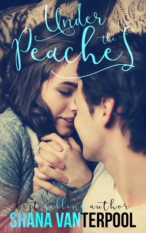 Under The Peaches (Teaching Love, #1)