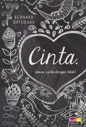 Cinta. (baca: cinta dengan titik)