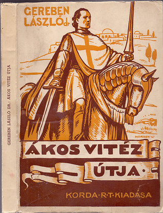 Ákos vitéz útja