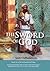 The Sword of God (The Sword and the Well Trilogy Book 2)
