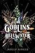 The Goblins of Bellwater