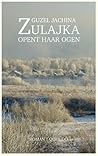Zulajka opent haar ogen