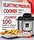 Electric Pressure Cooker Cookbook by Steven D. Shaw