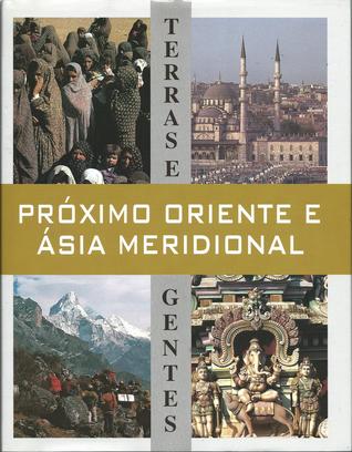 Terras e Gentes - Próximo Oriente e Ásia Meridional