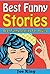 Best Funny Stories: Best Funny Stories for Adults