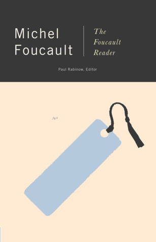 The Foucault Reader: An Introduction to Foucault's Thought
