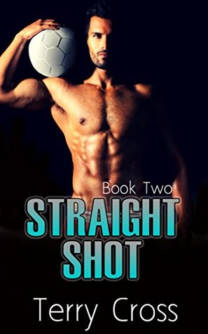 Straight Shot (Book Two)