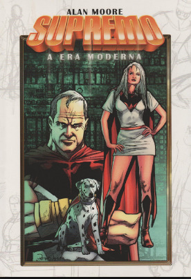Supremo - A Era Moderna (Supremo de Alan Moore #4)
