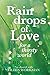 Raindrops of Love for A Thirsty World by Eileen Workman