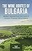 THE WINE ROUTES OF BULGARIA