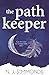 The Path Keeper by N.J. Simmonds The Path Keeper by N.J. Simmonds