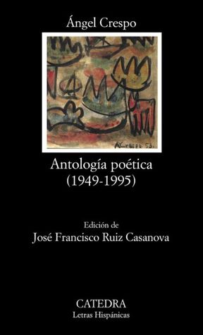 Antología poética, 1949-1995 (Paperback)