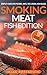 Smoking Meat: Fish Edition: Top 25 Amazing Smoked Fish Recipes (Smoked Fish Recipes, Smoked Fish Cookbook, Smoked Fish Guide, Unique Smoking Fish Recipe Book, Smoking Meat, BBQ Cookbook)