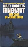 The Case of Jennie Brice by Mary Roberts Rinehart