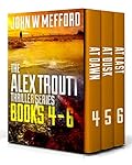 The Alex Troutt Thrillers #4-6