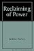 The Reclaiming of Power