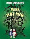 Mio, môj Mio by Astrid Lindgren Mio, môj Mio by Astrid Lindgren