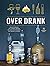Over drank