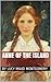 Anne of the Island by L.M. Montgomery