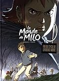 Le monde de Milo, Tome 4 :