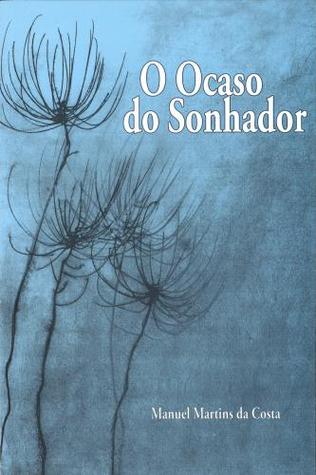O Ocaso do Sonhador (Paperback)