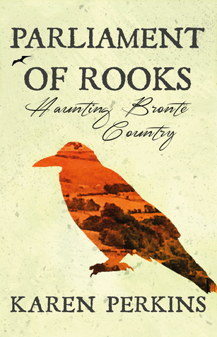 Parliament of Rooks: Haunting Brontë Country (Yorkshire Ghost Stories)