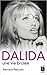 Dalida, une vie brûlée (Arts, littérature et spectacle)