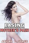 Easing Mother’s Pain Easing Mother’s Pain