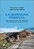 La Romagna perduta: Alla scoperta di sentieri e paesi dimenticati nelle vallate dell'altro e medio Appennino